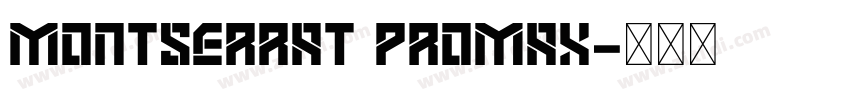 Montserrat PROMAX字体转换